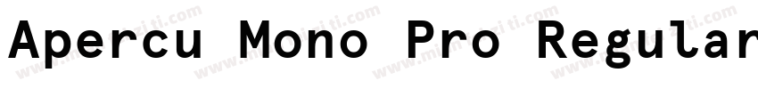 Apercu Mono Pro Regular字体转换